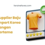 Supplier Baju Import Korea Tangan Pertama