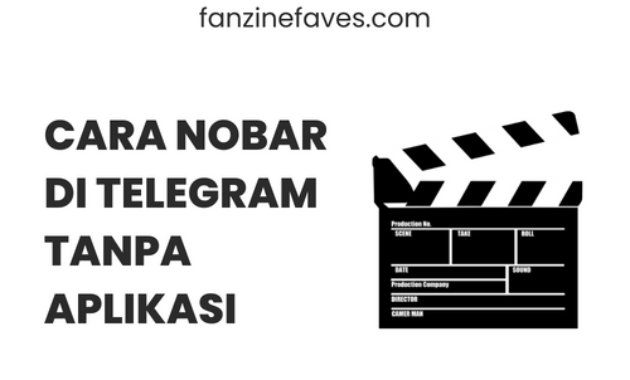 cara nobar di telegram tanpa aplikasi