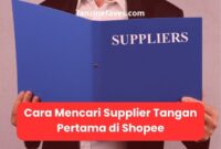 Cara Mencari Supplier Tangan Pertama di Shopee