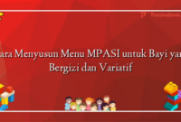 Cara Menyusun Menu MPASI untuk Bayi yang Bergizi dan Variatif