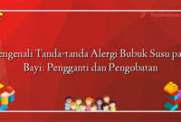 Mengenali Tanda-tanda Alergi Bubuk Susu pada Bayi: Pengganti dan Pengobatan