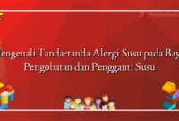 Mengenali Tanda-tanda Alergi Susu pada Bayi: Pengobatan dan Pengganti Susu