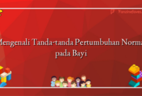 Mengenali Tanda-tanda Pertumbuhan Normal pada Bayi