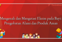 Mengenali dan Mengatasi Eksim pada Bayi: Pengobatan Alami dan Produk Aman