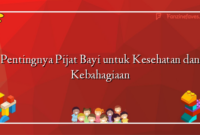 Pentingnya Pijat Bayi untuk Kesehatan dan Kebahagiaan