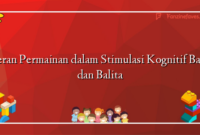 Peran Permainan dalam Stimulasi Kognitif Bayi dan Balita