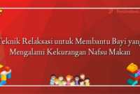 Teknik Relaksasi untuk Membantu Bayi yang Mengalami Kekurangan Nafsu Makan