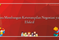 Cara Membangun Keterampilan Negosiasi yang Efektif