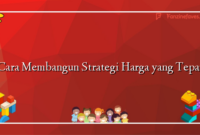 Cara Membangun Strategi Harga yang Tepat