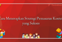 Cara Menerapkan Strategi Pemasaran Konten yang Sukses
