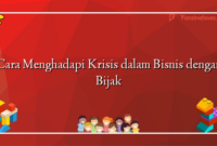 Cara Menghadapi Krisis dalam Bisnis dengan Bijak