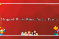 Mengelola Risiko Bisnis: Panduan Praktis