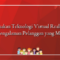 Menggunakan Teknologi Virtual Reality (VR) untuk Pengalaman Pelanggan yang Memukau