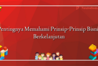 Pentingnya Memahami Prinsip-Prinsip Bisnis Berkelanjutan