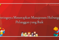 Pentingnya Menerapkan Manajemen Hubungan Pelanggan yang Baik