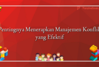 Pentingnya Menerapkan Manajemen Konflik yang Efektif