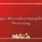 Pentingnya Menerapkan Strategi Business Networking